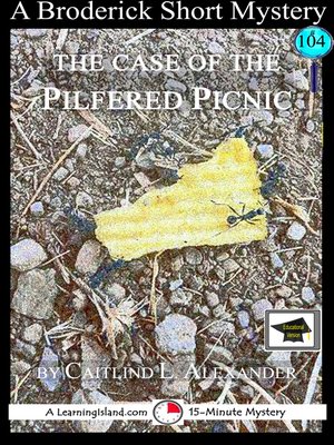 cover image of The Case of the Pilfered Picnic